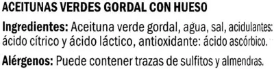 Lista de ingredientes del producto Aceitunas verdes enteras "Baresa" Variedad Gordal Baresa 950 g (neto), 570 g (escurrido)