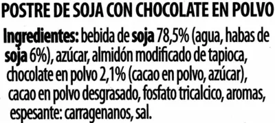 Liste des ingrédients du produit Postre de soja y chocolate Milsani 400 g (4 x 100 g)