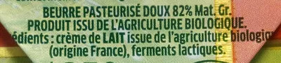 List of product ingredients Le Beurre Bio Doux (82 % MG) Président 250 g