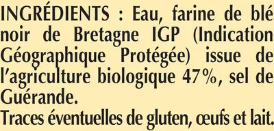 Lista de ingredientes del producto 6 Galettes de Blé Noir Tradition Bretagne Biologiques en sachet La Crêpière 390 g