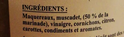 Liste des ingrédients du produit Maquereaux marinés à l’ancienne au Muscadet Pascal et Catherine LALOS sarl du jardin 