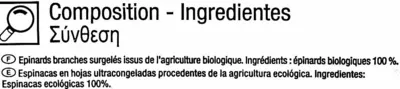 Lista de ingredientes del producto Espinacas en hojas congeladas ecológicas "Carrefour Bio" Carrefour bio 600 g