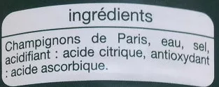 Liste des ingrédients du produit Champignons de Paris émincés 1er choix Auchan 400 g