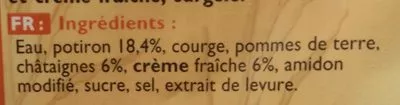 List of product ingredients Soupe Potiron, Châtaignes & Pointe de Crème Fraiche Findus 600 g