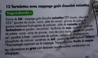 Lista de ingredientes del producto Tartelettes Chocolat Noisette Tous les jours 