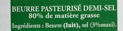 List of product ingredients Beurre Pasteurisé Demi-Sel (80 % MG) Sans marque 500 g