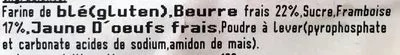 Lista de ingredientes del producto Gâteau Breton à la Framboise Biscuiterie Gueguen, Daniel Gueguen 350 g