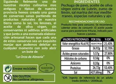 Liste des ingrédients du produit Lomo de Pavo a la Orza La Orza de Almería 500g
