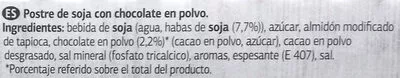 Liste des ingrédients du produit Vital postre de soja chocolate Dia 400 g (4 x 100 g)