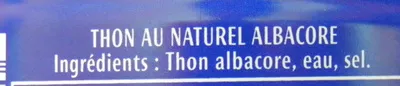 List of product ingredients Thon au Naturel (Albacore) Dia 190 g