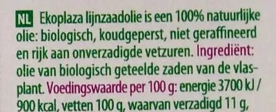 Liste des ingrédients du produit Lijn zaad olie Ekoplaza 250 ml