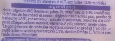 List of product ingredients Fruit d'Or Oméga 3 Doux Fruit d'Or, Unilever 600 g e