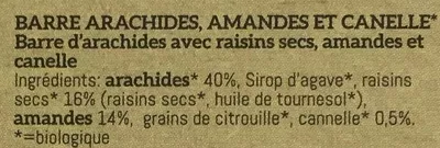 List of product ingredients Barre Arachides Amandes et Cannelle Bio Wise 3 x 25 g
