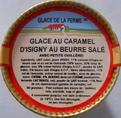 Liste des ingrédients du produit Glace au caramel d'Isigny au beurre salé avec petite cuillère Glace de la ferme 100 ml