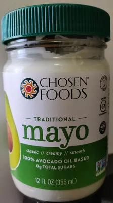 Avocado oil traditional mayo non-gmo pure unsweetened Chosen Foods  Llc 12 fl oz, code 0815074020003