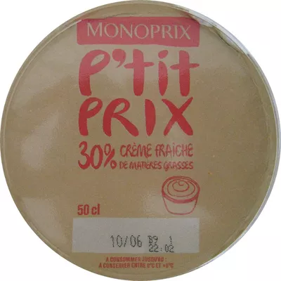 Crème fraîche (30 % MG) Monoprix P'tit Prix 493 g (50 cl), code 3350033270305